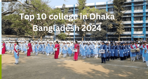 Top 10 college in Dhaka Bangladesh 2024